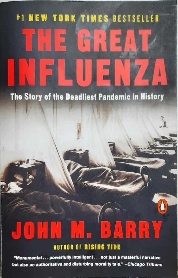 Book cover 202201042359: BARRY John M. | The Great Influenza. The Story of the Deadliest Pandemic In History.