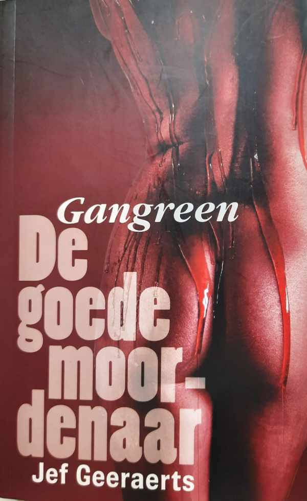 Book cover 202201141536: GEERAERTS Jef | De goede moordenaar - Gangreen 2 - Congoroman