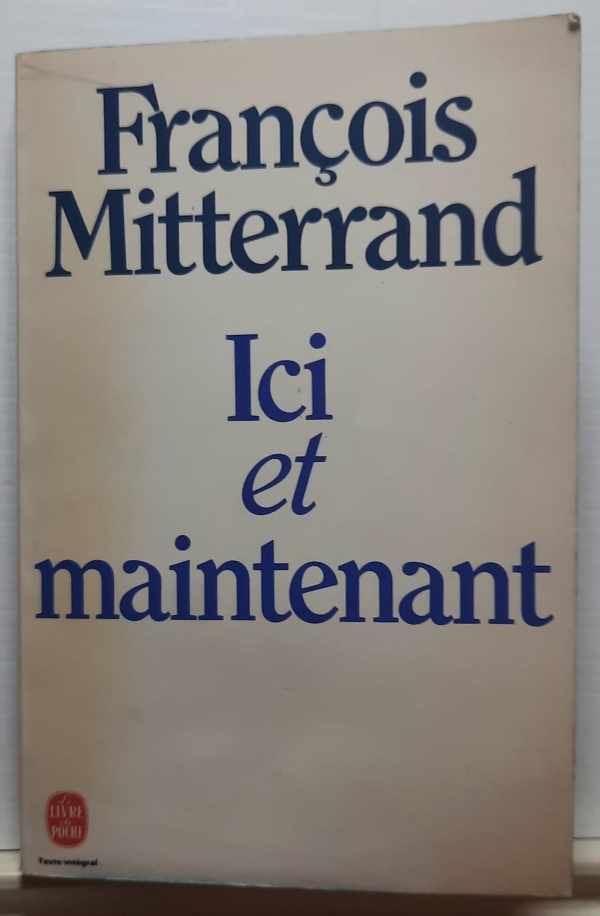 Book cover 202206260053: MITTERRAND François | Ici et maintenant. Conversations avec Guy Claisse.