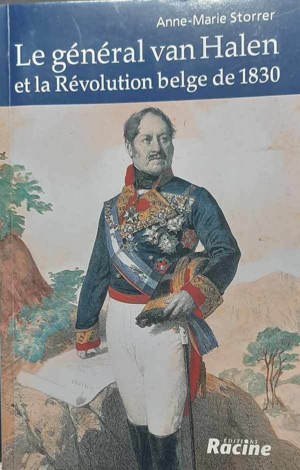 Book cover 202301271400: STORRER Anne-Marie | Le général van Halen et la Révolution belge de 1830