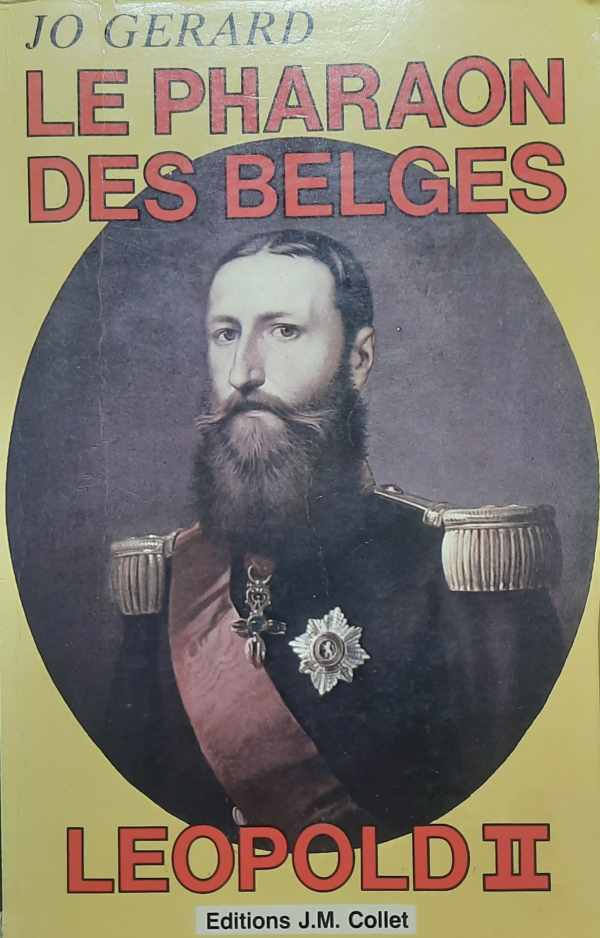 Book cover 202301271428: GERARD Jo | Le Pharaon des Belges: Léopold II