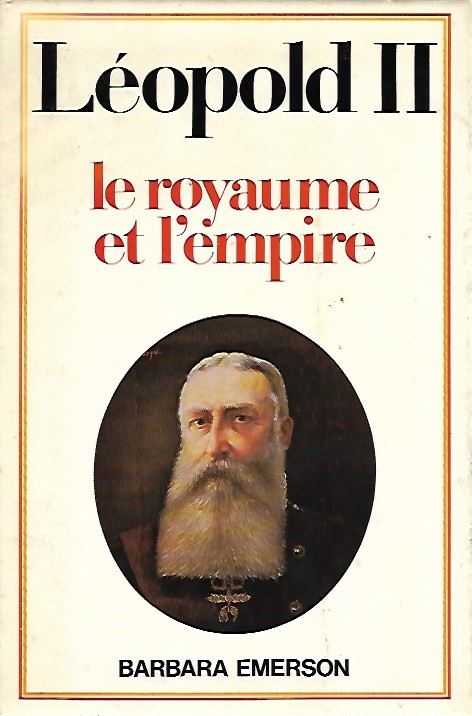 Book cover 202301271608: EMERSON Barbara | Léopold II. Le royaume et l