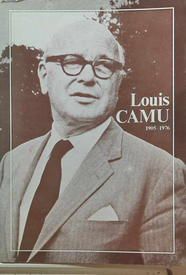 Book cover 202301300007: DE SPOT Jan, MOLITOR André, COLLIN Fernand, e.a. | Louis Camu 1905-1976