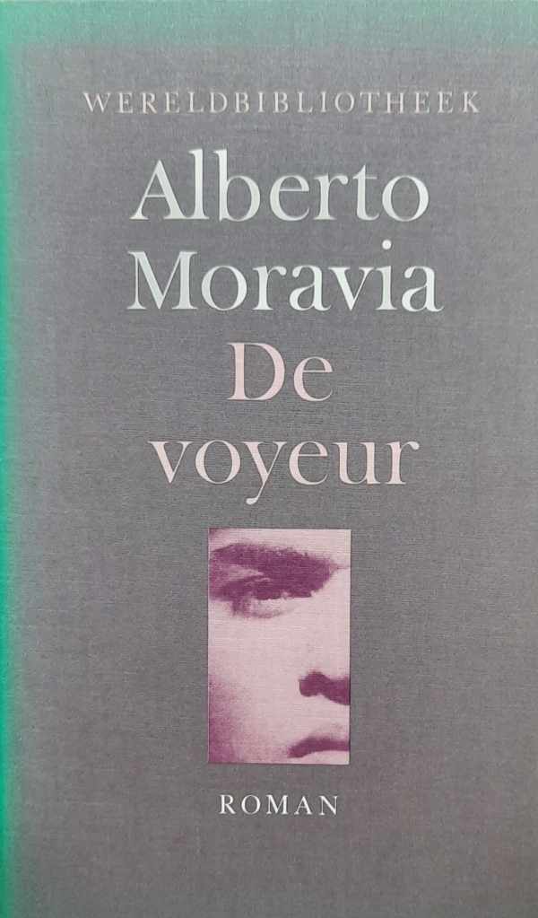 Book cover 202303142056: MORAVIA Alberto | De voyeur (vertaling van L