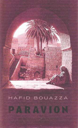 Book cover 202303181629: BOUAZZA Hafid | Paravion (roman - 2003)
