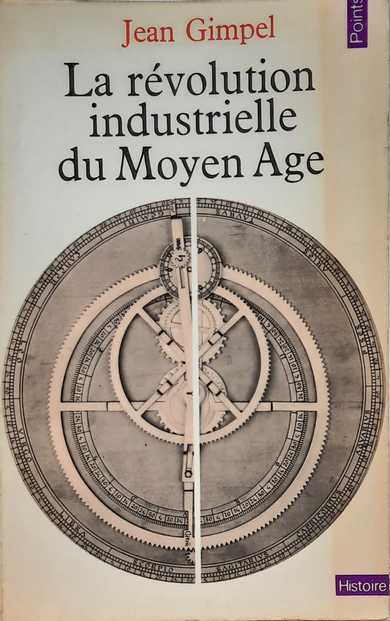 Book cover 33520: GIMPEL Jean | La révolution industrielle du Moyen Age