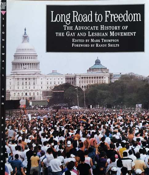 Book cover 36904: THOMPSON Mark, foreword by Randy SHILTS | Long road to freedom. The advocate history of the gay and lesbian movement.