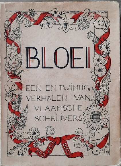 Book cover 37102: NN | Bloei. Een en twintig verhalen van Vlaamsche schrijvers