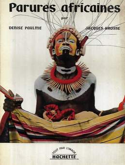 Book cover 45216: DE ROUVRE Evrard, PAULME Denise & BROSSE Jacques | Parures Africaines.