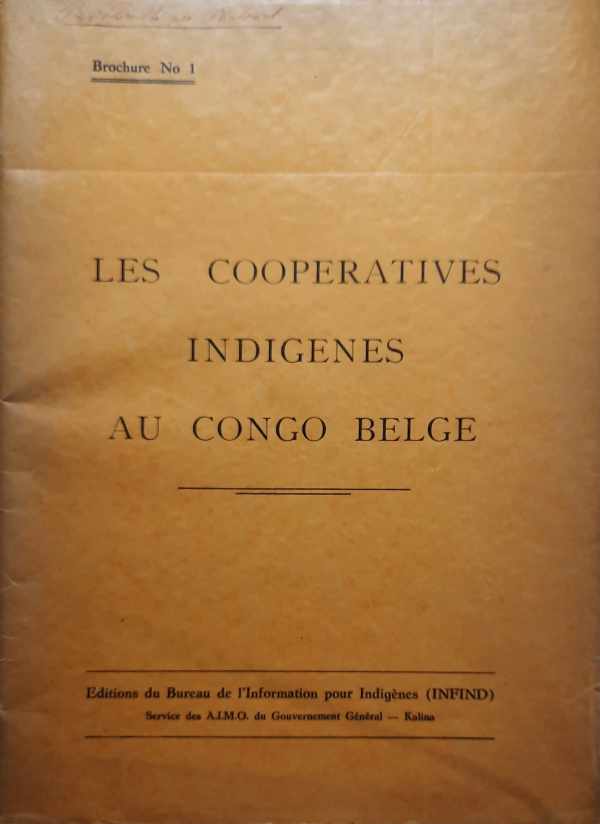 Book cover 77419: NN | Les Cooperatives Indigènes au Congo Belge. Brochure N° 1.