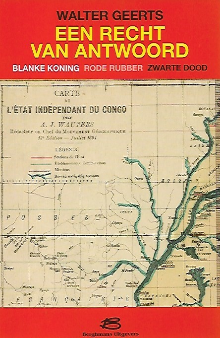 Book cover 202405131845: GEERTS Walter | Een recht van antwoord. Blanke koning, rode rubber, zwarte dood.