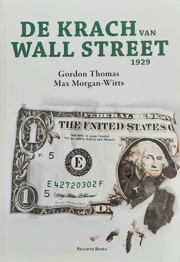 De krach van Wall Street 1929 (vertaling van The Day the Bubble burst - 1979)