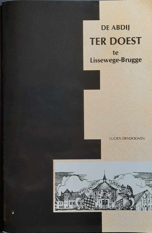 Book cover 202405270000: DENDOOVEN Lucien | De Abdij Ter Doest te Lissewege - Brugge.