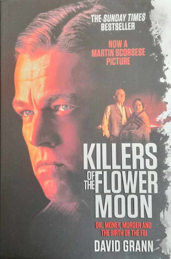 Book cover 202405301339: GRANN David | Killers of the Flower Moon - Oil, Money, Murder and the Birth of the FBI