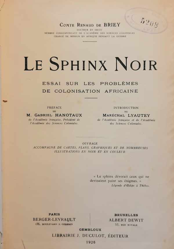 Book cover 202406101628: DE BRIEY Renaud comte | Le Sphinx Noir. Essai sur les problèmes de colonisation Africaine