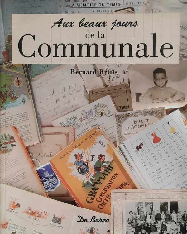 Book cover 202406192221: BRIAIS Bernard | Aux beaux jours de la Communale - La mémoire du temps