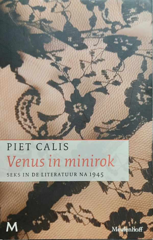 Book cover 202407022303: CALIS Piet | Venus in minirok - Seks in de literatuur na 1945