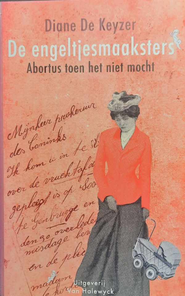 Book cover 202407161858: DE KEYZER Diane | De engeltjesmaaksters - Abortus toen het niet mocht