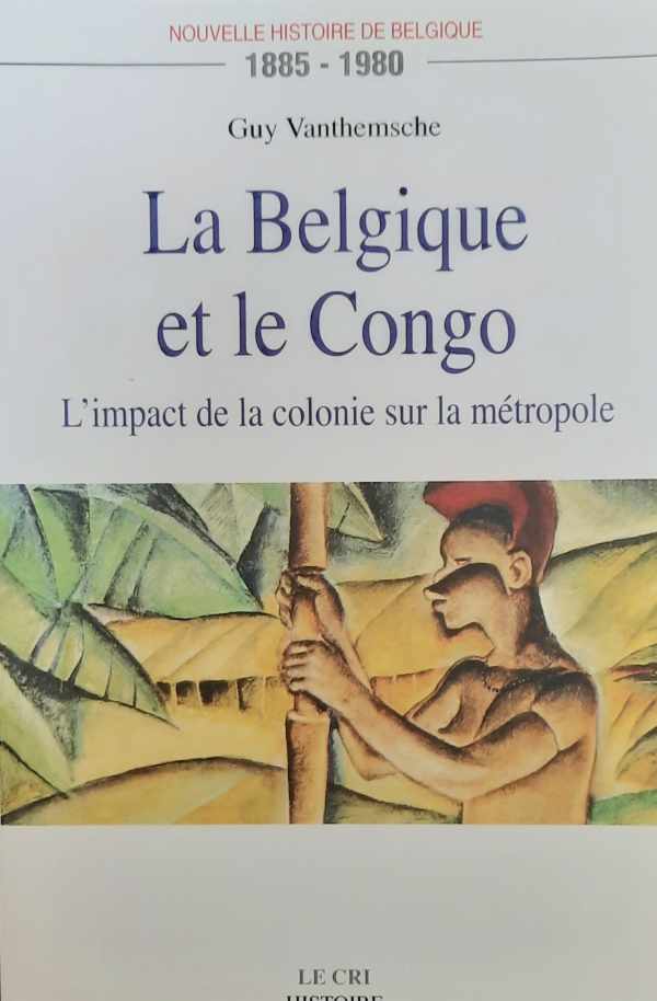Book cover 202407211039: VANTHEMSCHE Guy | La Belgique et le Congo. L