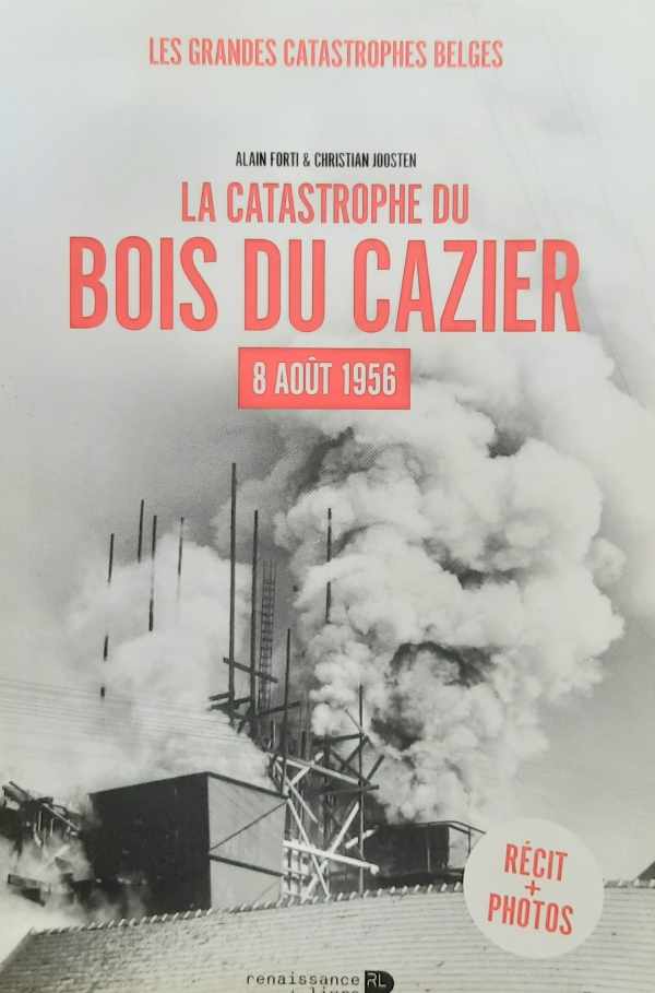 La catastrophe du Bois du Cazier 8 août 1956