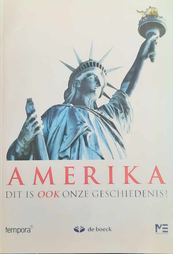 Book cover 202410271253: COLL | AMERIKA Dit is ook onze geschiedenis ! 300 jaar relaties tussen Europa en de Verenigde Staten