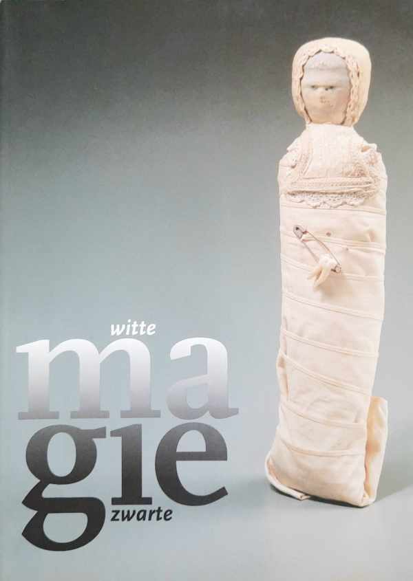 Book cover 202504060111: DE MEUTER Ingrid, PORIAU Marc, MUCHEMBLED Robert, DEVISCH René, e.a. | Witte magie, zwarte magie