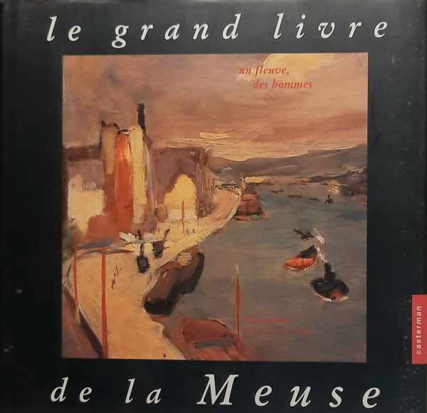 Book cover 202504082356: POLET Daniel | Le grand livre de la Meuse